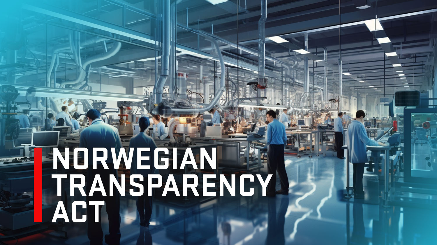 The Norwegian Transparency Act